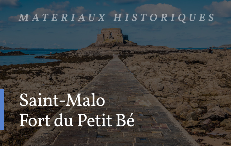 Équivalent matériaux anciens du Fort du Petit Bé à Saint-Malo avec BCA